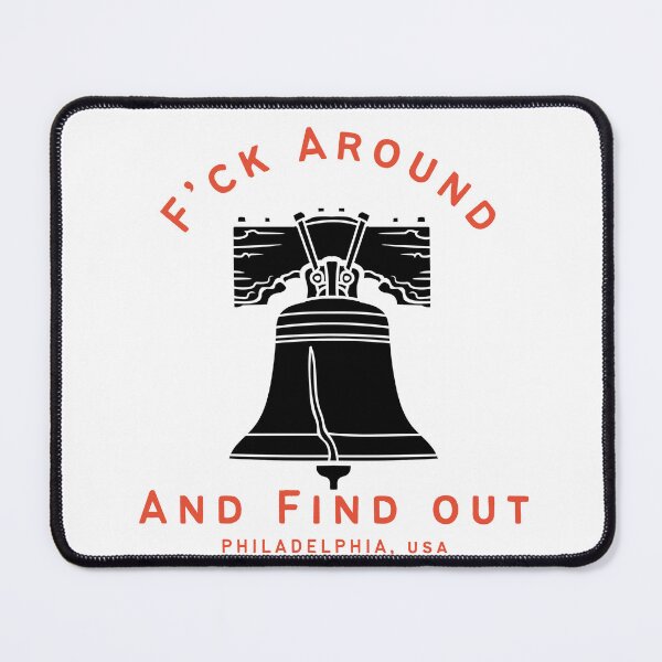 Item preview, F'ck around and find out Philly  designed and sold by Soccer4ja9.