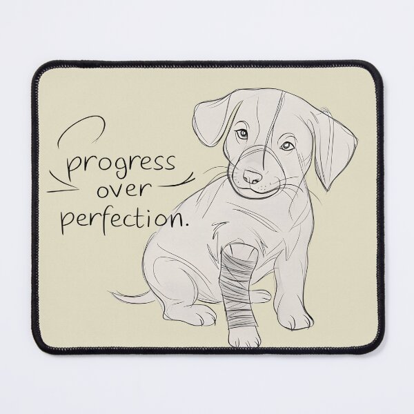 Item preview, Persevering Puppy: Progress Over Perfection designed and sold by KennerTH.