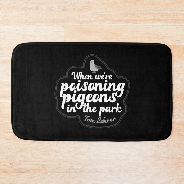 Item preview, POISONING PIGEONS IN THE PARK TOM LEHRER SATIRE designed and sold by Madjack Tees Kiwi SuperStore.