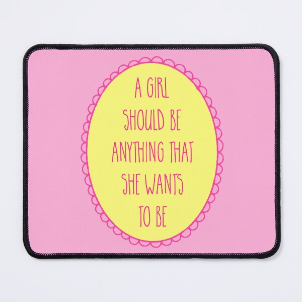 Item preview, A Girl Should Be Anything That She Wants To Be designed and sold by Adam Regester.
