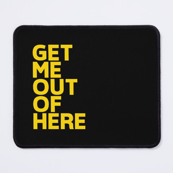 Item preview, Get Me Out Of Here designed and sold by AspectsOfDreams.
