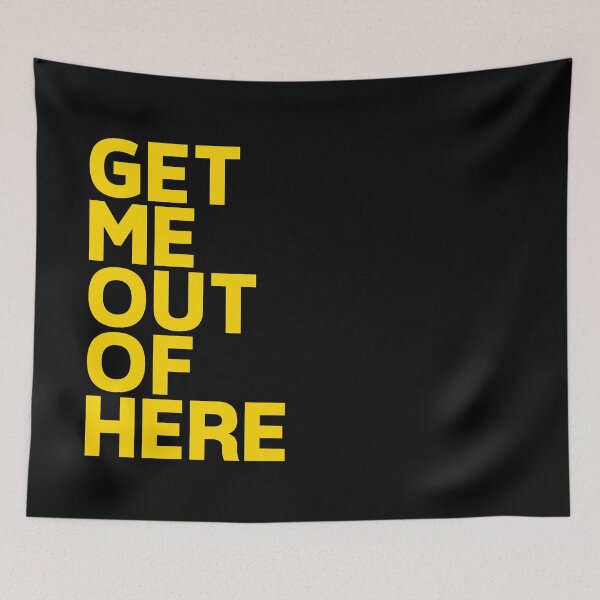 Item preview, Get Me Out Of Here designed and sold by AspectsOfDreams.