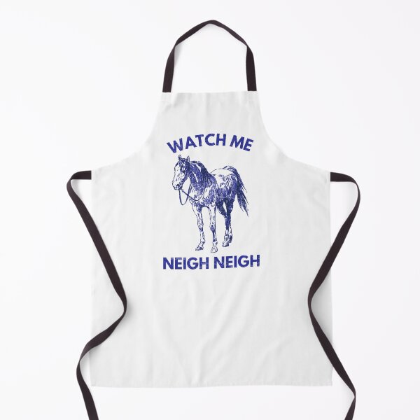 Item preview, Watch Me Neigh Neigh designed and sold by HowToCanadian.