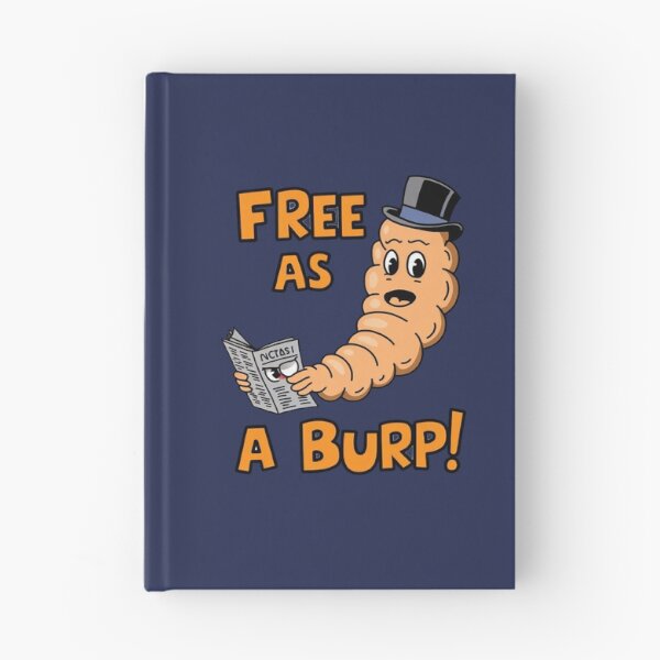 Item preview, Free as a Burp! designed and sold by Gentle40Winks.