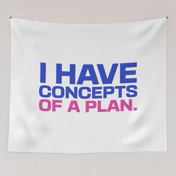 Item preview, I Have Concepts of a Plan. designed and sold by musthavewords.