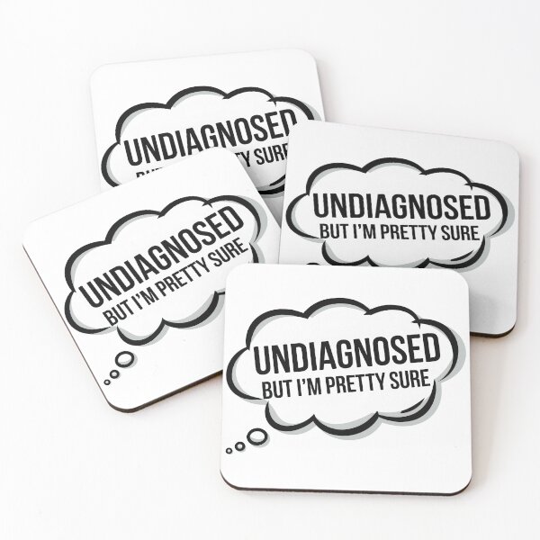 Item preview, Undiagnosed But Im Pretty Sure designed and sold by Angry Swan Designs.