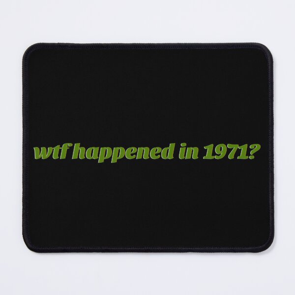 Item preview, "wtf happened in 1971?" fiat money green design designed and sold by DF118.