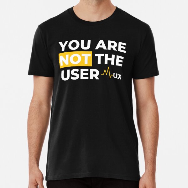 Item preview, You Are Not The User - UX Designer designed and sold by Kdramasaddict.