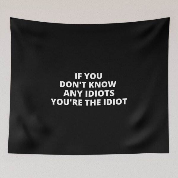 Item preview, You're the idiot t-shirt tee top shirt designed and sold by OAKDEN.