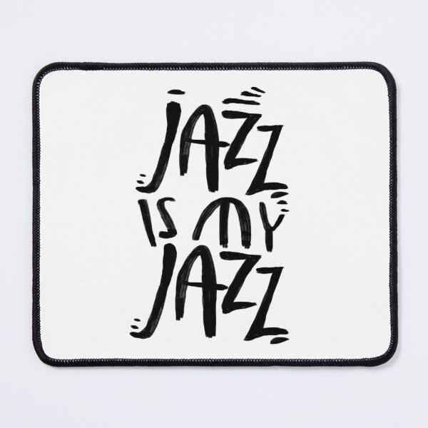 Item preview, Jazz is my jazz, funny jazz designed and sold by badlydrawnbabe.