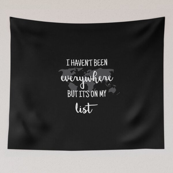 Item preview, I havent been everywhere designed and sold by Going4Ward.