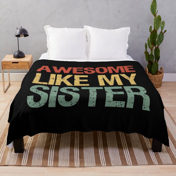 Item preview, Awesome Like My Sister I designed and sold by Lemon Pepper.