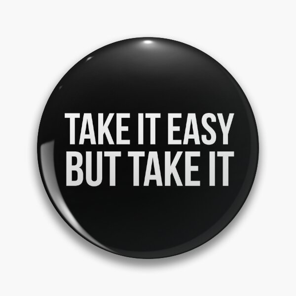 Item preview, Take it easy. But take it. designed and sold by firlachieldraws.