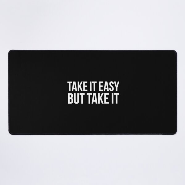 Item preview, Take it easy. But take it. designed and sold by firlachieldraws.