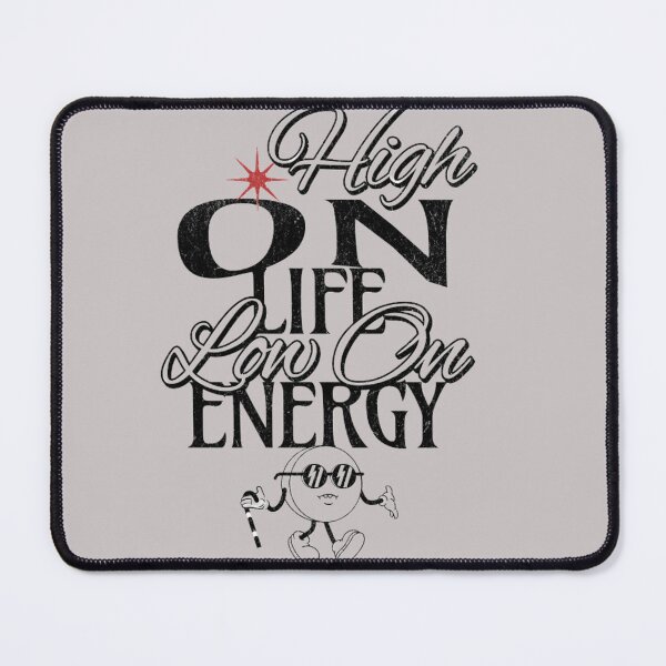 Item preview, High On Life, Low On Energy  designed and sold by Tonezcreations.