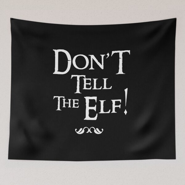 Item preview, Don't tell the elf designed and sold by SztuKarola.