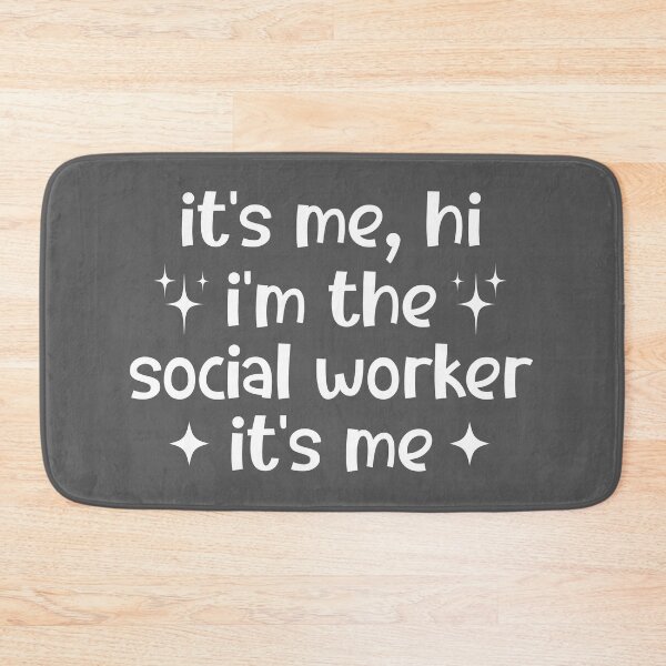 Item preview, It's Me Hi I'm The Social Worker It's Me, Cute designed and sold by faridman.