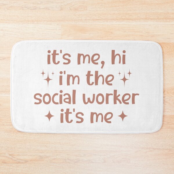 Item preview, It's Me Hi I'm The Social Worker It's Me, Sarcastic designed and sold by faridman.