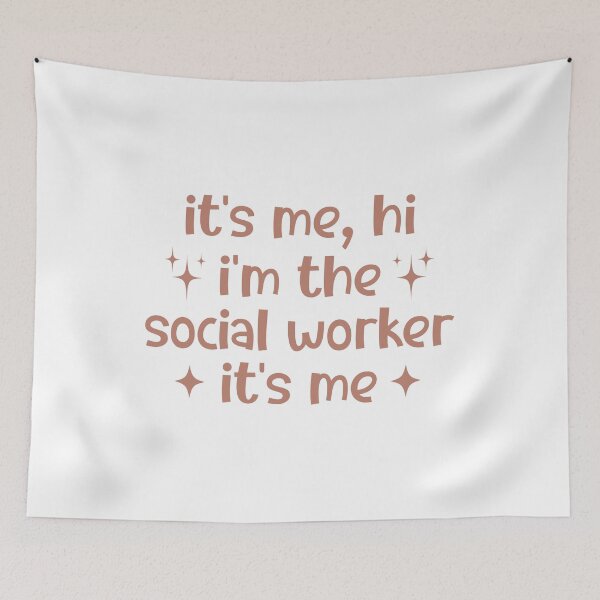 Item preview, It's Me Hi I'm The Social Worker It's Me, Sarcastic designed and sold by faridman.