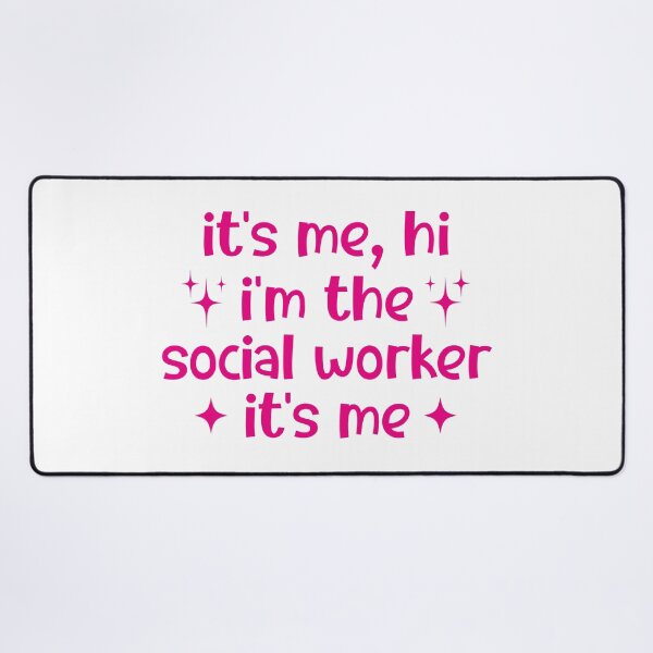 Item preview, It's Me Hi I'm The Social Worker It's Me, Social Worker designed and sold by faridman.