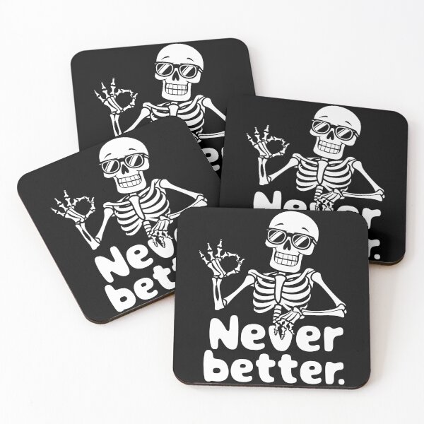 Item preview, Never Better Skeleton Funny Halloween designed and sold by Quirky Shirts.