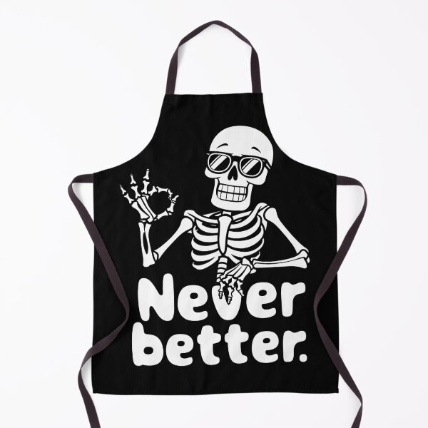 Item preview, Never Better Skeleton Funny Halloween designed and sold by Quirky Shirts.