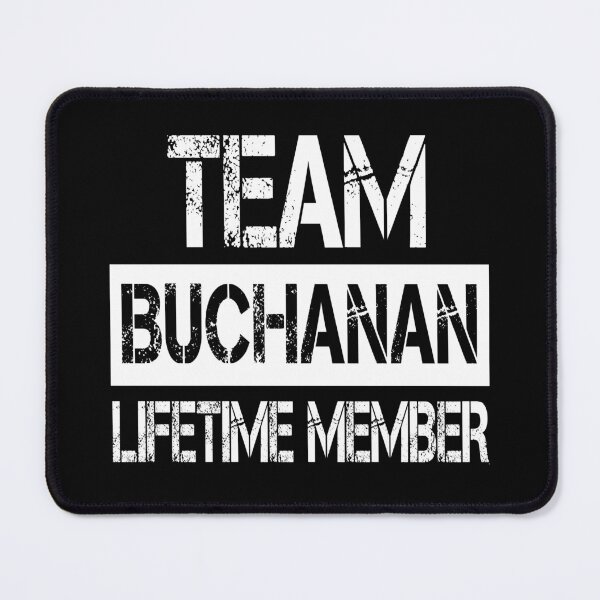 Item preview, Buchanan Name Buchanan Lifetime member designed and sold by Opera-Dan.