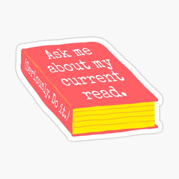 Item preview, Ask me about my current read. designed and sold by LightsongTees.