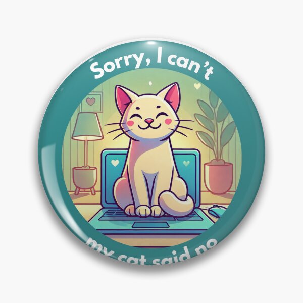 Item preview, Sorry, I can’t—my cat said no designed and sold by Vateira.