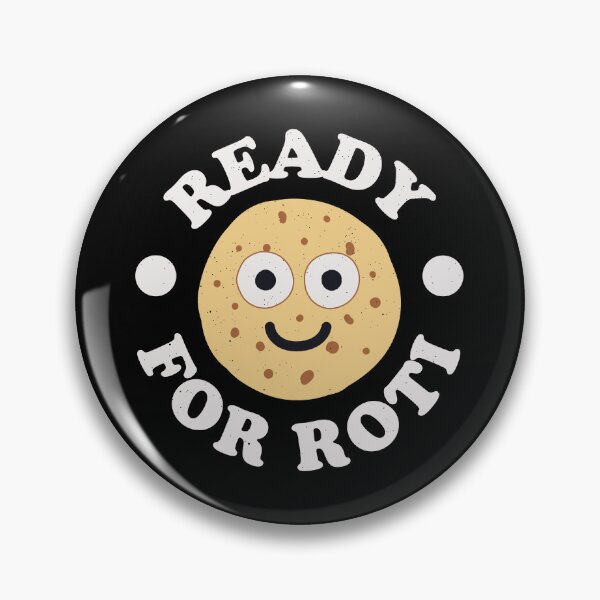 Item preview, Ready For Roti - Indian Roti designed and sold by TomThornton.