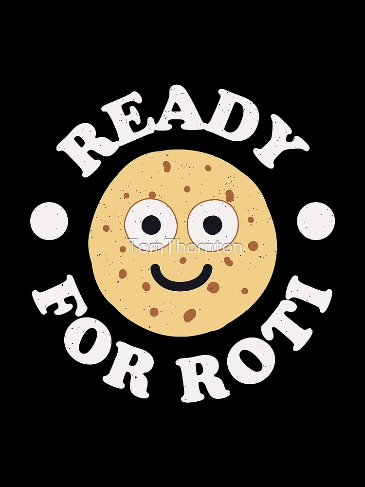 Thumbnail 3 of 3, Scarf, Ready For Roti - Indian Roti designed and sold by TomThornton.