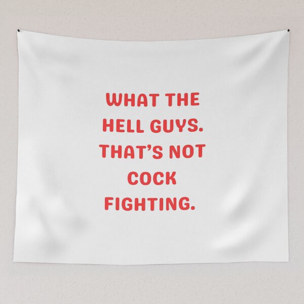 Item preview, That's not cock fighting.  designed and sold by NicMacTees.