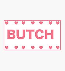 BUTCH Photographic Print