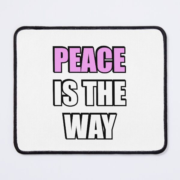 Item preview, Peace is the way - International Day of Peace designed and sold by Inspirationmotivation.