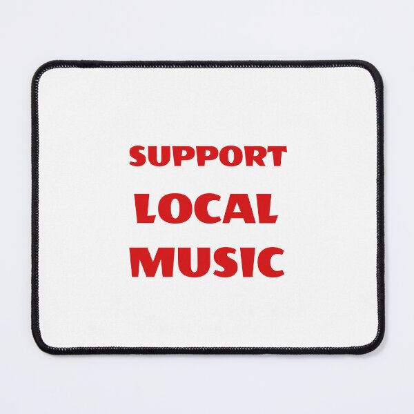 Item preview, Support local music designed and sold by Inspirationmotivation.