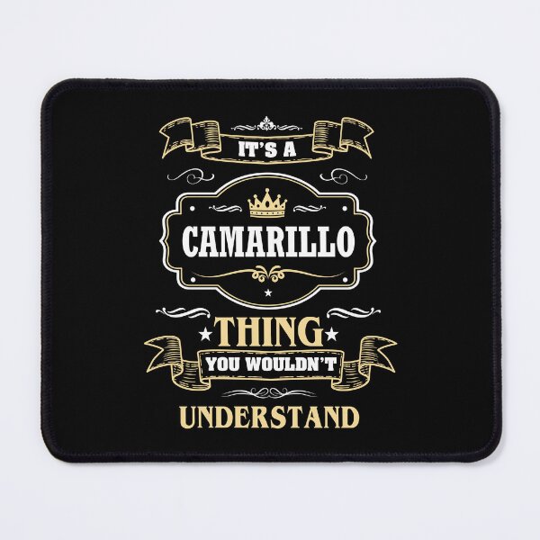 Item preview, It Is A Camarillo Thing You Wouldn't Understand Camarillo Name Shirt designed and sold by GensBarlow.