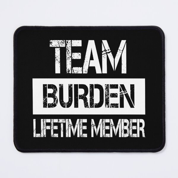 Item preview, Burden Name Burden Lifetime member designed and sold by Opera-Dan.