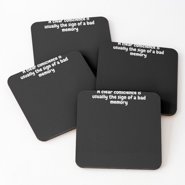 Item preview, A clear conscience is usually the sign of a bad memory designed and sold by Peters50.