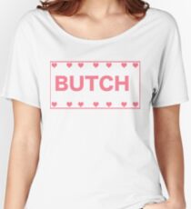 BUTCH Women's Relaxed Fit T-Shirt