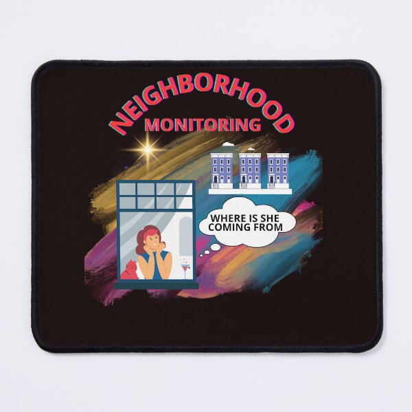 Item preview, NEIGHBORHOOD MONITORING designed and sold by Tadeusz1.