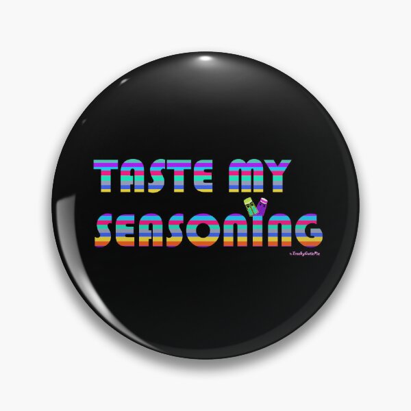 Item preview, Taste My Seasoning designed and sold by TrashyCutiePie.
