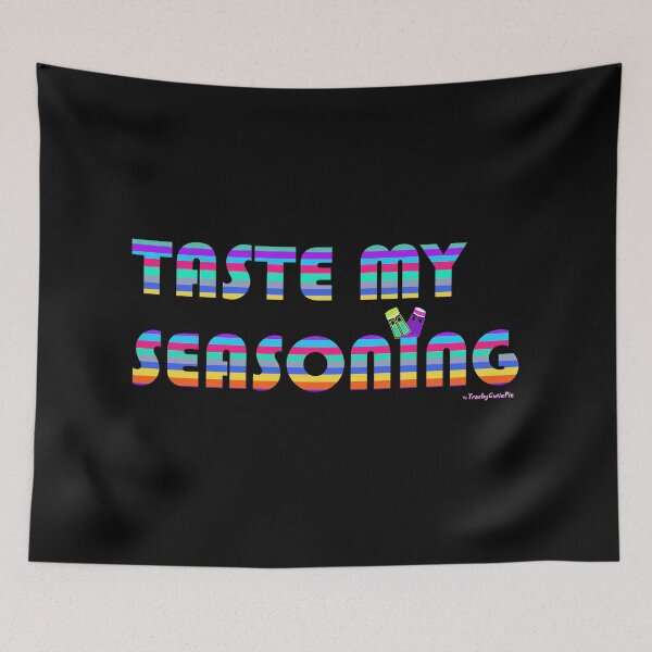 Item preview, Taste My Seasoning designed and sold by TrashyCutiePie.