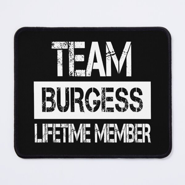 Item preview, Burgess Name Burgess Lifetime member designed and sold by Opera-Dan.