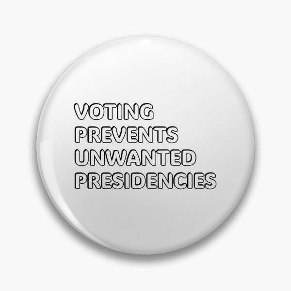 Item preview, Voting Prevents Unwanted Presidencies designed and sold by Inspirationmotivation.