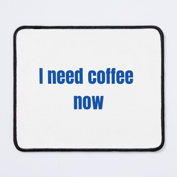 Item preview, I need coffee now designed and sold by TomDob.