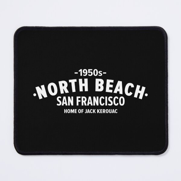 Item preview, North Beach - Jack Kerouac's San Francisco Beat Generation Haven designed and sold by Boogosh.