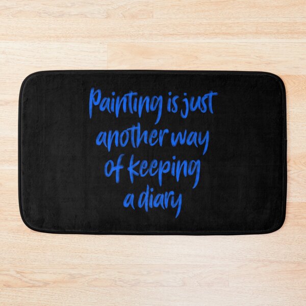 Item preview, Painting is just another way of keeping a diary. v.4 designed and sold by x1brett.