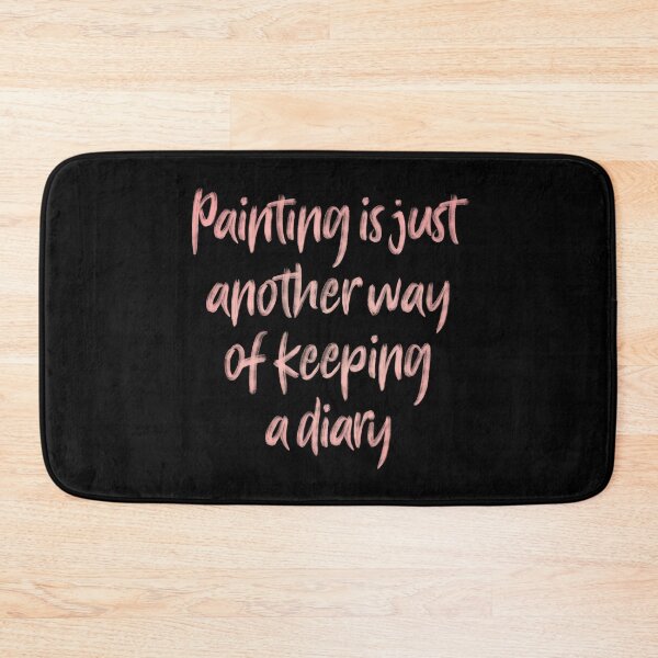 Item preview, Painting is just another way of keeping a diary. v.5 designed and sold by x1brett.