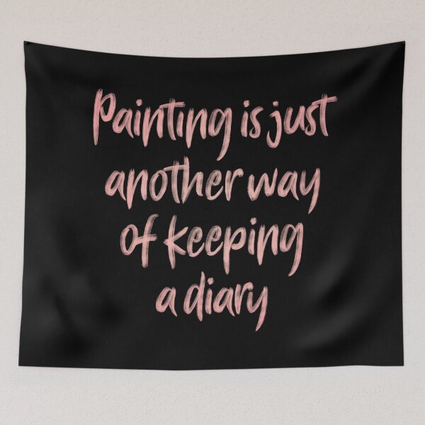 Item preview, Painting is just another way of keeping a diary. v.5 designed and sold by x1brett.