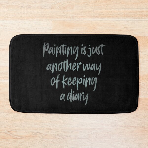 Item preview, Painting is just another way of keeping a diary. v.6 designed and sold by x1brett.